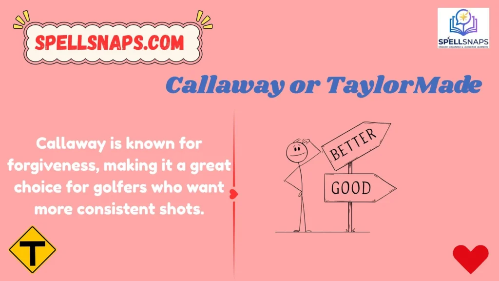 Callaway or TaylorMade Which Is Better