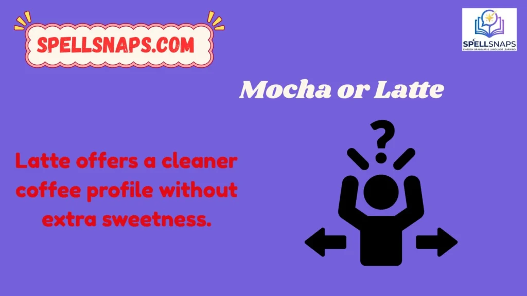 Mocha or Latte Which Is Better
