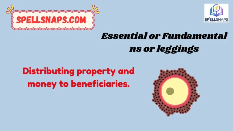 Essential or Fundamental