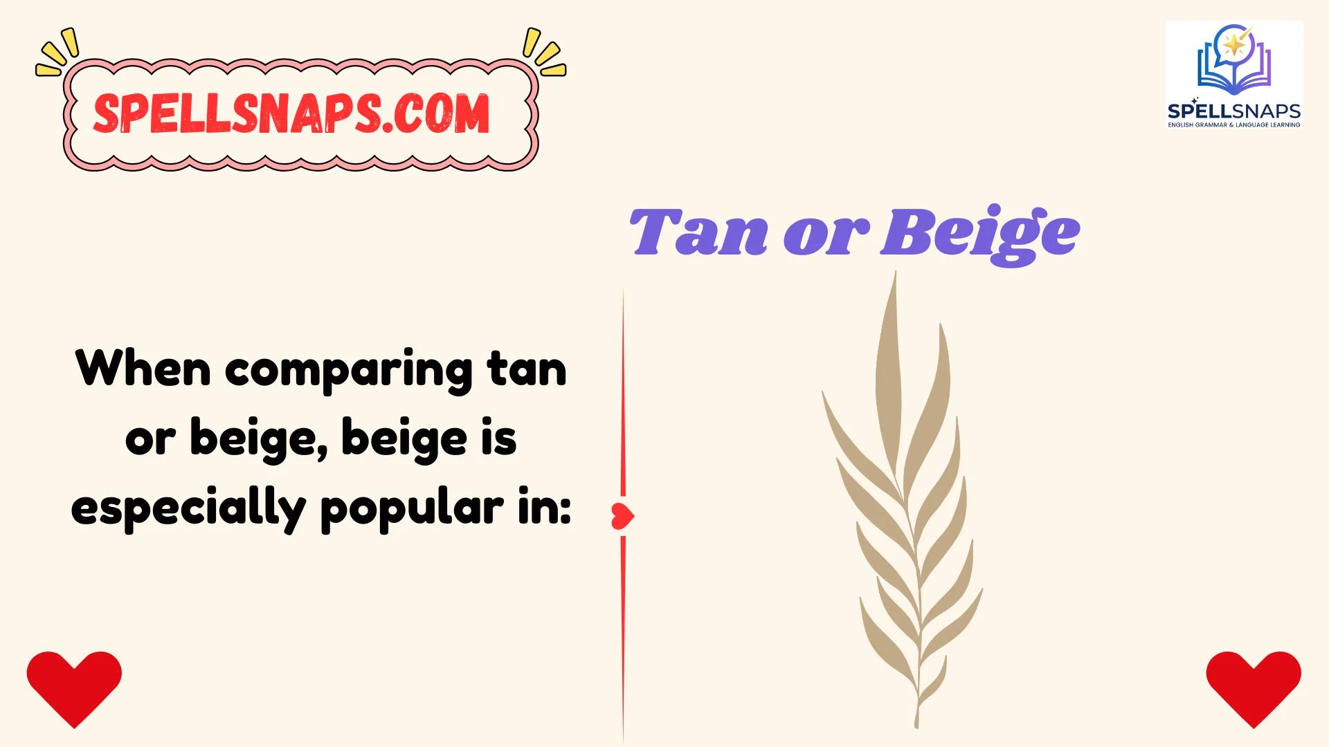 Tan or Beige